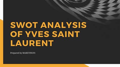 porters five forces ysl|Yves Saint Laurent SWOT Analysis .